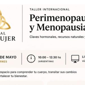 Taller Internacional de Perimenopausia y Menopausia: Claves Hormonales y Recursos Naturales